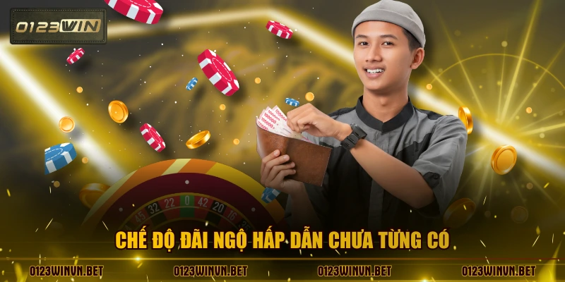 Chế độ đãi ngộ hấp dẫn chưa từng có