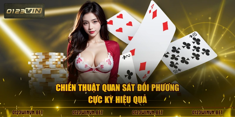 Chiến thuật quan sát đối phương cực kỳ hiệu quả
