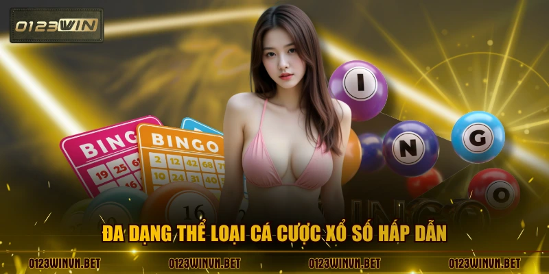 Đa dạng thể loại cá cược xổ số hấp dẫn