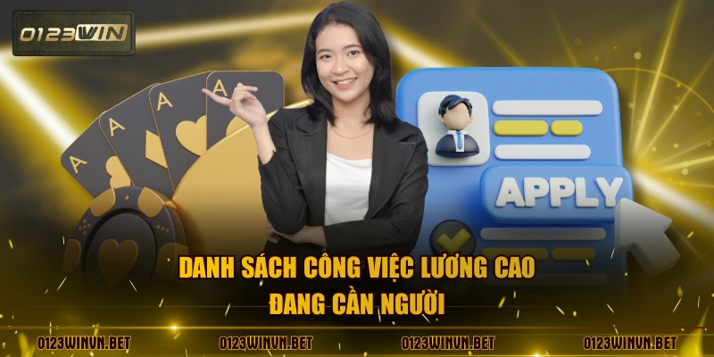 Danh sách công việc lương cao đang cần người