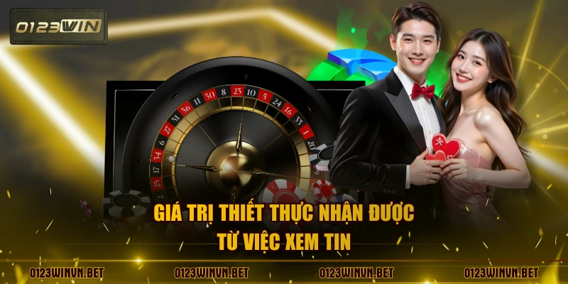 Giá trị thiết thực nhận được từ việc xem tin