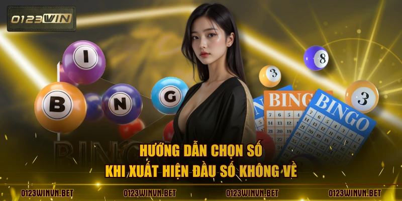 Hướng dẫn chọn số khi xuất hiện đầu số không về