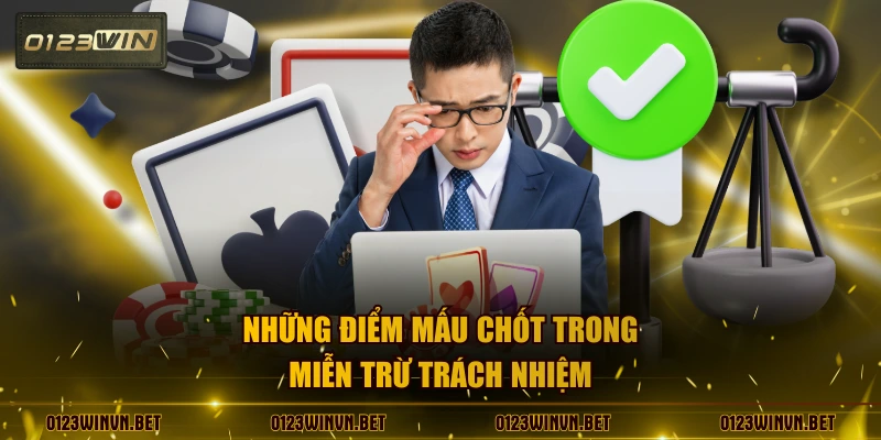 Những điểm mấu chốt trong miễn trừ trách nhiệm