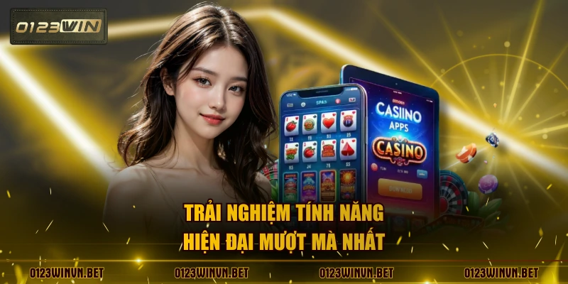 Trải nghiệm tính năng hiện đại mượt mà nhất