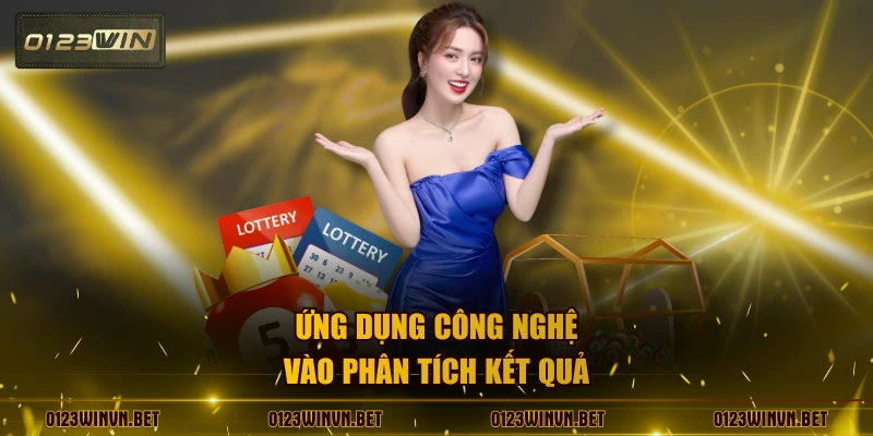 Ứng dụng công nghệ vào phân tích kết quả